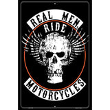 Real Men Ride Motorcycles Metal Novelty Parking Sign