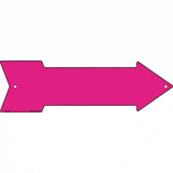 Pink Novelty Metal Arrow Sign 17" x 5" (A)