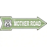 The Mother Road Novelty Metal Arrow Sign 17" x 5" (A)