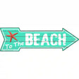 To The Beach Novelty Metal Arrow Sign 17" x 5" (A)