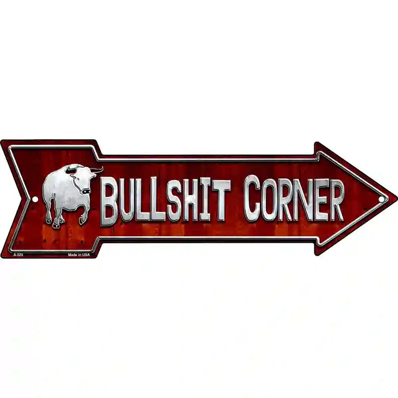 Bullshit Corner Novelty Metal Arrow Sign 17" x 5" (A)