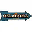 Oklahoma Bulb Lettering With State Flag Novelty Metal Arrow Sign 17" x 5" (A)