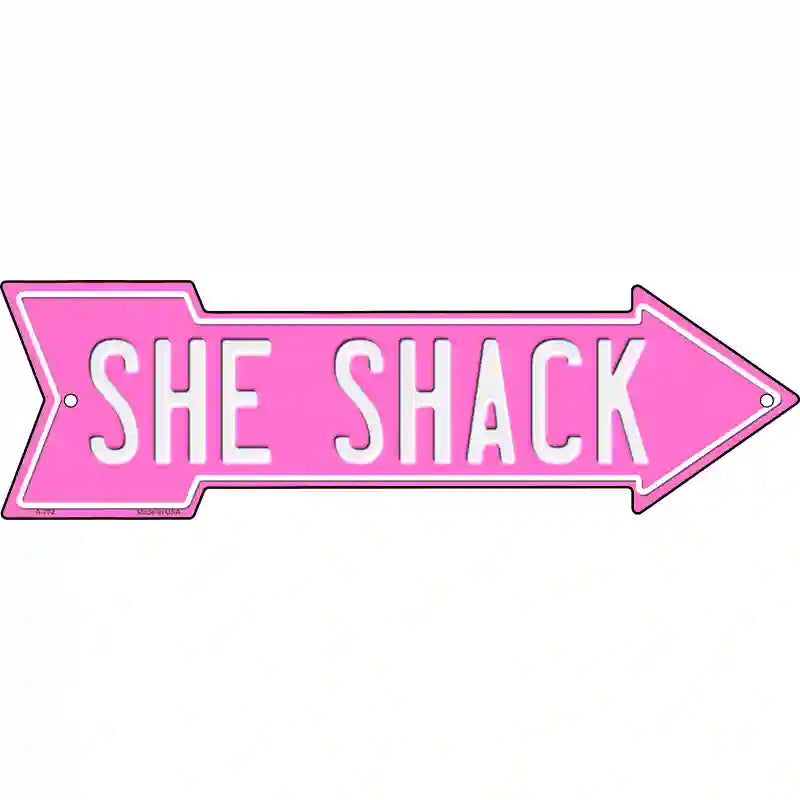 She Shack Pink Novelty Metal Arrow Sign 17" x 5" (A)