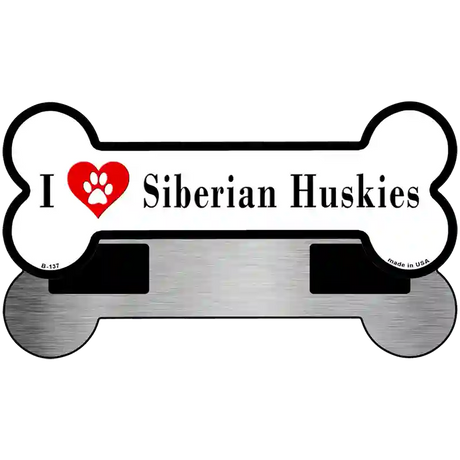 I Love Siberian Huskies Novelty Metal Bone Magnet B-137 3.5" x 9" Magnet (B)