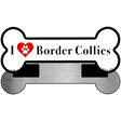 I Love Border Collies Novelty Metal Bone Magnet B-147 3.5" x 9" Magnet (B)