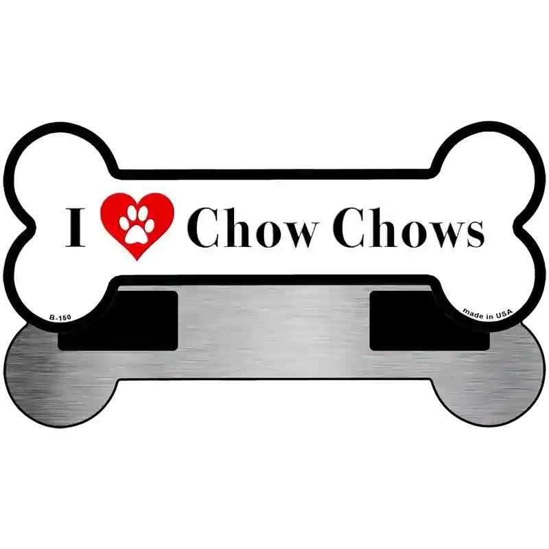 I Love Chow Chows Novelty Metal Bone Magnet B-150 3.5" x 9" Magnet (B)