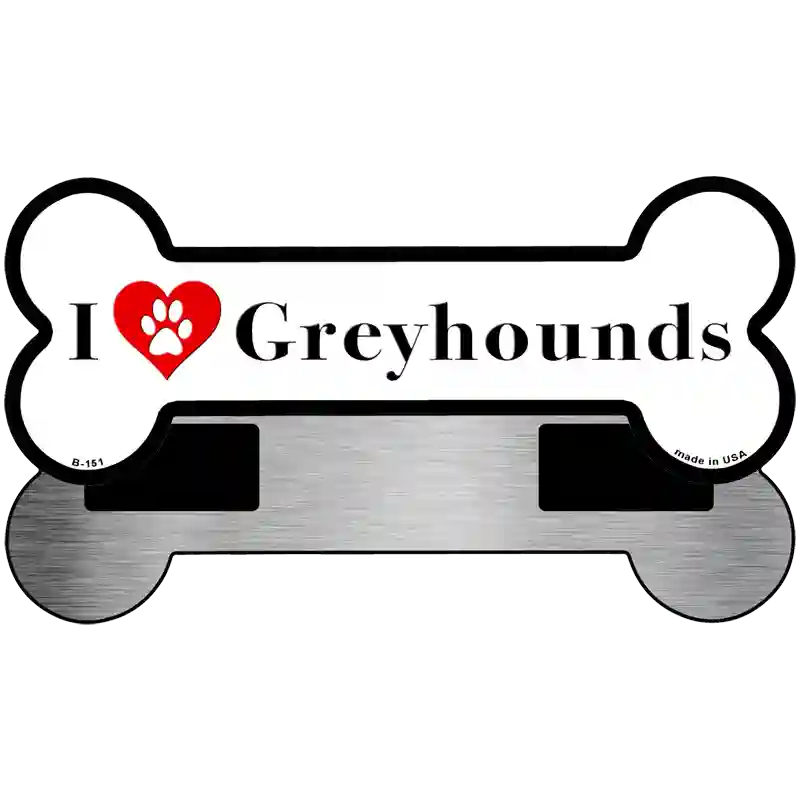 I Love Greyhounds Novelty Metal Bone Magnet B-151 3.5" x 9" Magnet (B)