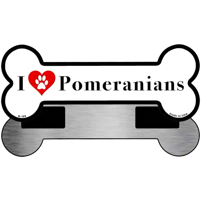 I Love Pomeranians Novelty Metal Bone Magnet B-159 3.5" x 9" Magnet (B)