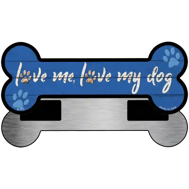 Love Me and My Dog Blue Novelty Metal Bone Magnet 3.5" x 9" Magnet (B)