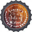 Summer State of Mind Novelty Metal Bottle Cap Sign