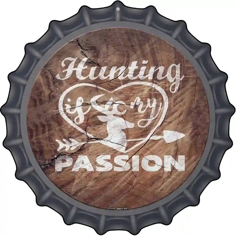 Hunting Passion Novelty Metal Bottle Cap Sign