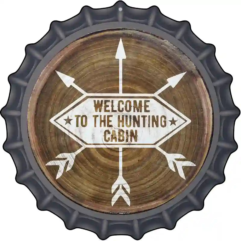 Welcome to the Hunting Cabin Novelty Metal Bottle Cap Sign