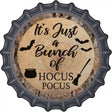 Bunch of Hocus Pocus Novelty Metal Bottle Cap Sign