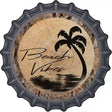 Beach Vibes Novelty Metal Bottle Cap Sign