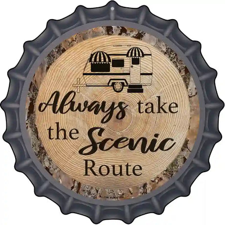 Scenic Route Novelty Metal Bottle Cap Sign 12" Sign (BC)