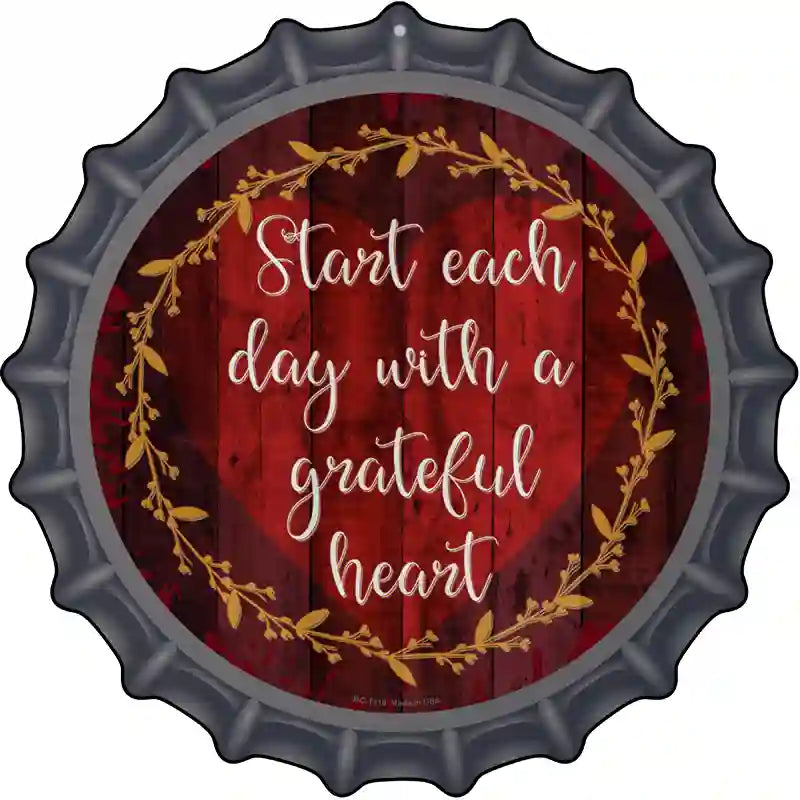 Grateful Heart Novelty Metal Bottle Cap Sign