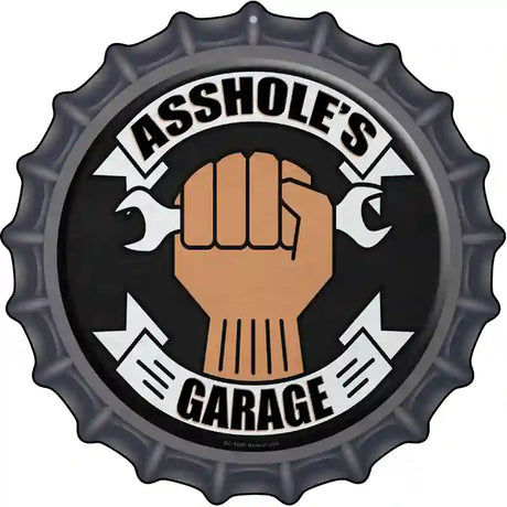 Assholes Garage Wrench Novelty Metal Bottle Cap Sign