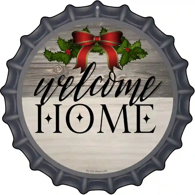 Welcome Home Ribbon Novelty Metal Bottle Cap Sign