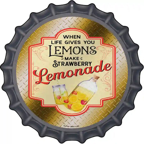 Make Strawberry Lemonade Gold Novelty Metal Bottle Cap Sign