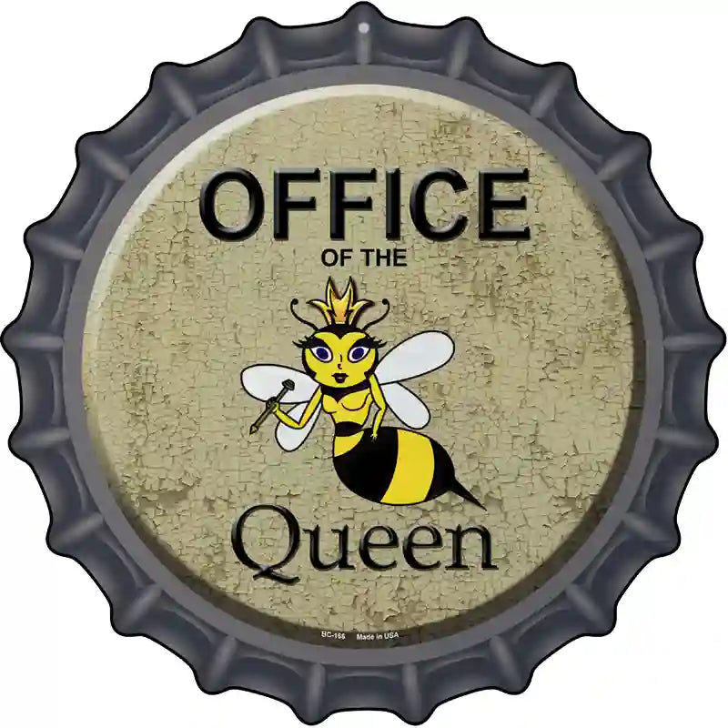 Office of the Queen Novelty Metal Bottle Cap Sign BC-166