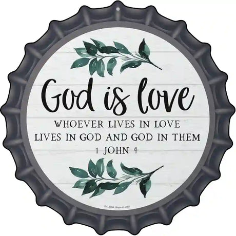 God is Love Novelty Metal Bottle Cap Sign