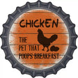 Chicken That Poops Breakfast Novelty Metal Bottle Cap Sign