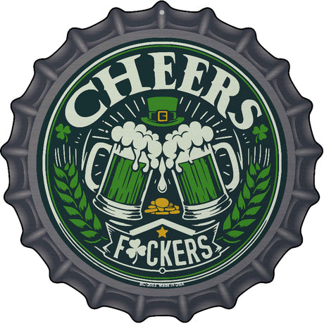 Cheers Fuckers Novelty Metal Bottle Cap Sign BC-2053