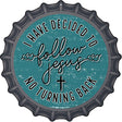 Follow Jesus Novelty Metal Bottle Cap Sign BC-2065