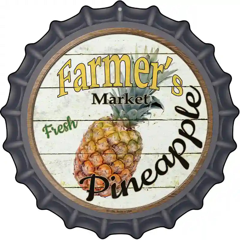 Farmers Market Pineapple Novelty Metal Bottle Cap Sign BC-769