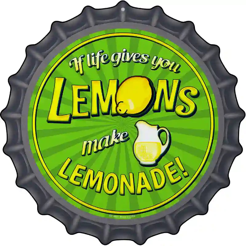 Make Lemonade Novelty Metal Bottle Cap Sign BC-843
