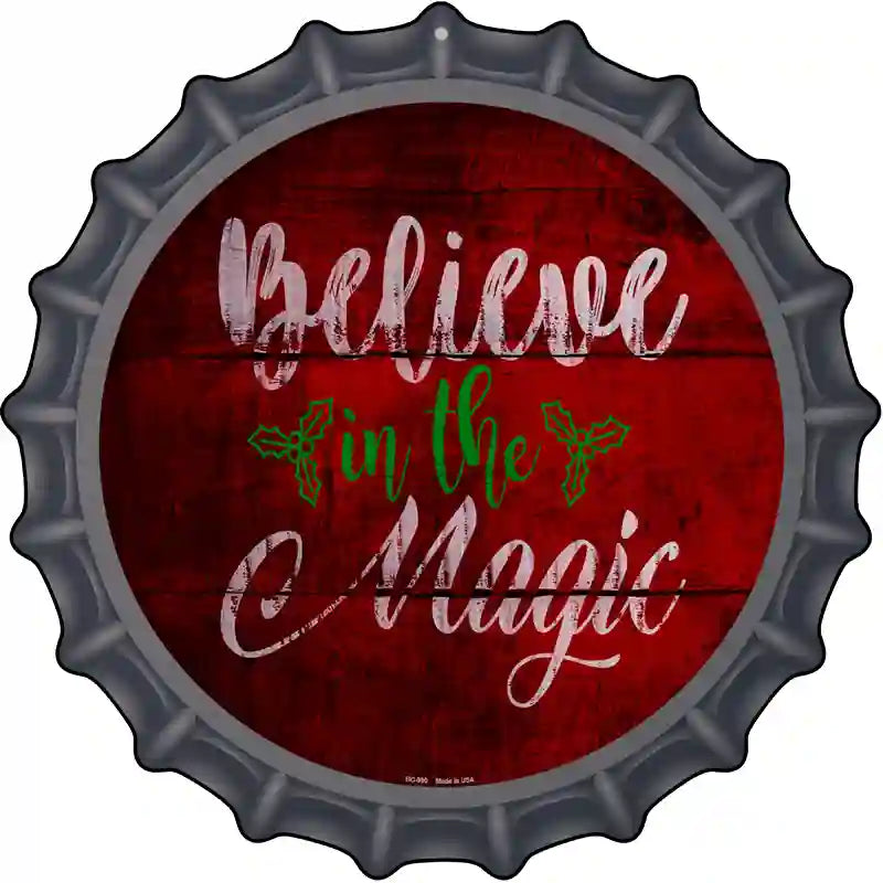 Believe In Magic Novelty Metal Bottle Cap Sign BC-990