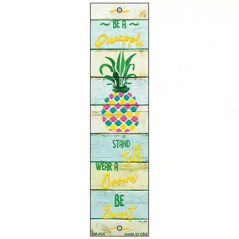 Be A Pineapple Novelty Metal Bookmark BM-024