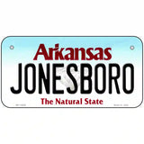Jonesboro Arkansas Metal Novelty License Plate 6" x 3" (BP)