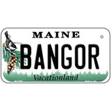 Bangor Maine Metal Novelty License Plate 6" x 3" (BP)