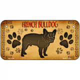 French Bulldog Novelty Metal License Plate 6" x 3" (BP)