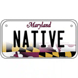 Native Maryland Metal Novelty License Plate 6" x 3" (BP)