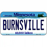Burnsville Minnesota State Novelty License Plate 6" x 3" (BP)