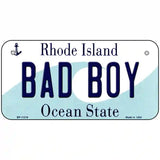 Bad Boy Rhode Island State License Plate Novelty License Plate 6" x 3" (BP)