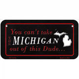 Michigan Dude Novelty Metal License Plate 6" x 3" (BP)