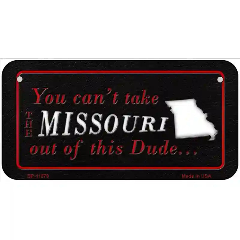 Missouri Dude Novelty Metal License Plate 6" x 3" (BP)