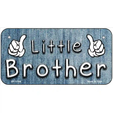 Little Brother Novelty License Plate 6" x 3" (BP)