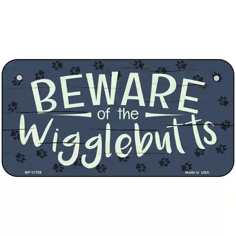 Beware of the Wigglebutts Novelty License Plate 6" x 3" Bicycle (BP)
