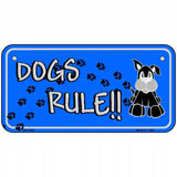 Dogs Rule Novelty Metal License Plate Tag