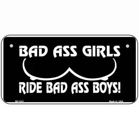 Bad Ass Girls Novelty Metal License Plate 6" x 3" (BP)