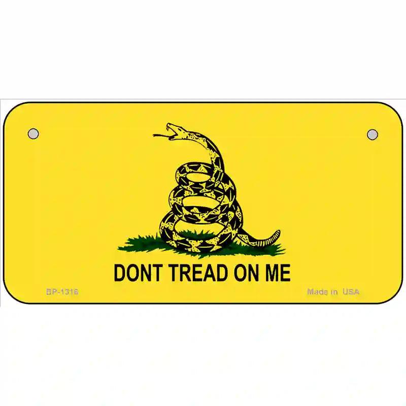 Dont Tread On Me Novelty Metal License Plate 6" x 3" (BP)