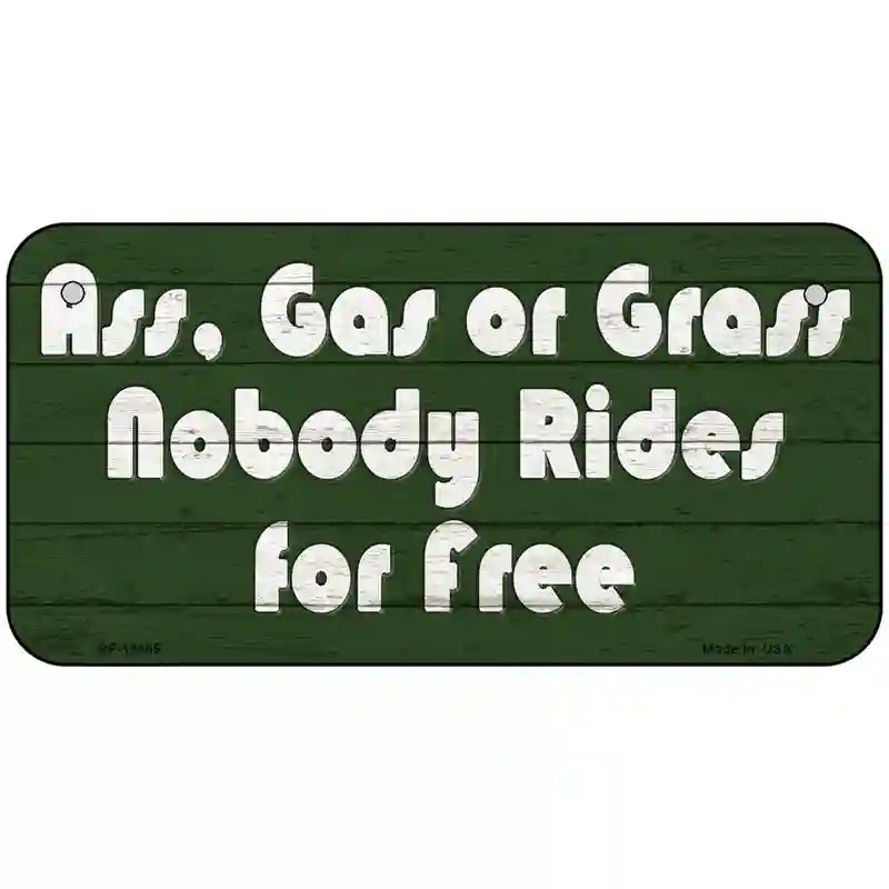 Ass Gas Or Grass Novelty Metal License Plate Tag 6" x 3" Bicycle (BP)