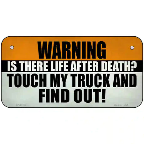 Dont Touch My Truck Novelty Metal License Plate Tag 6" x 3" Bicycle (BP)
