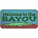 Welcome To The Bayou Novelty Metal License Plate Tag 6" x 3" (BP)