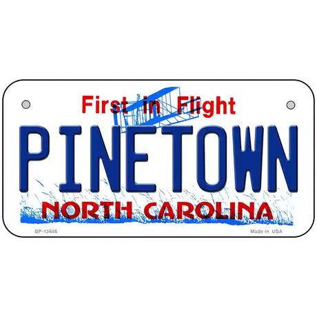 Pinetown North Carolina Novelty Metal License Plate Tag 6" x 3" (BP)