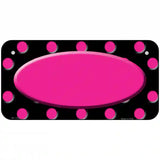 Pink Black Polka Dot Pink Center Oval Black Metal Novelty License Plate 6" x 3" (BP)